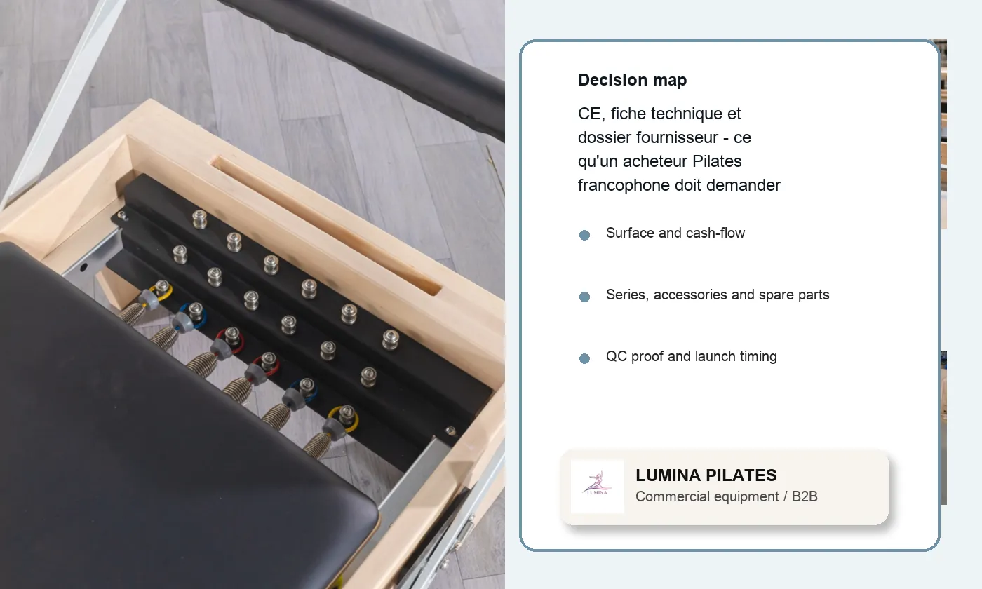 CE, fiche technique et dossier fournisseur: ce qu'un acheteur Pilates francophone doit demander avant validation - planification de projet Lumina pour acheteurs francophones