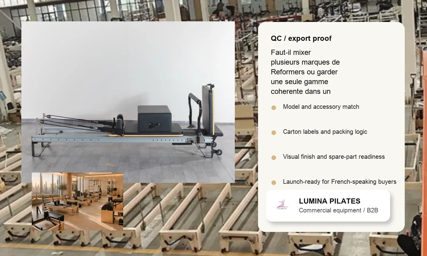 Faut-il mixer plusieurs marques de Reformers ou garder une seule gamme coherente dans un studio premium - verification qualite et logistique Lumina pour le marche francophone