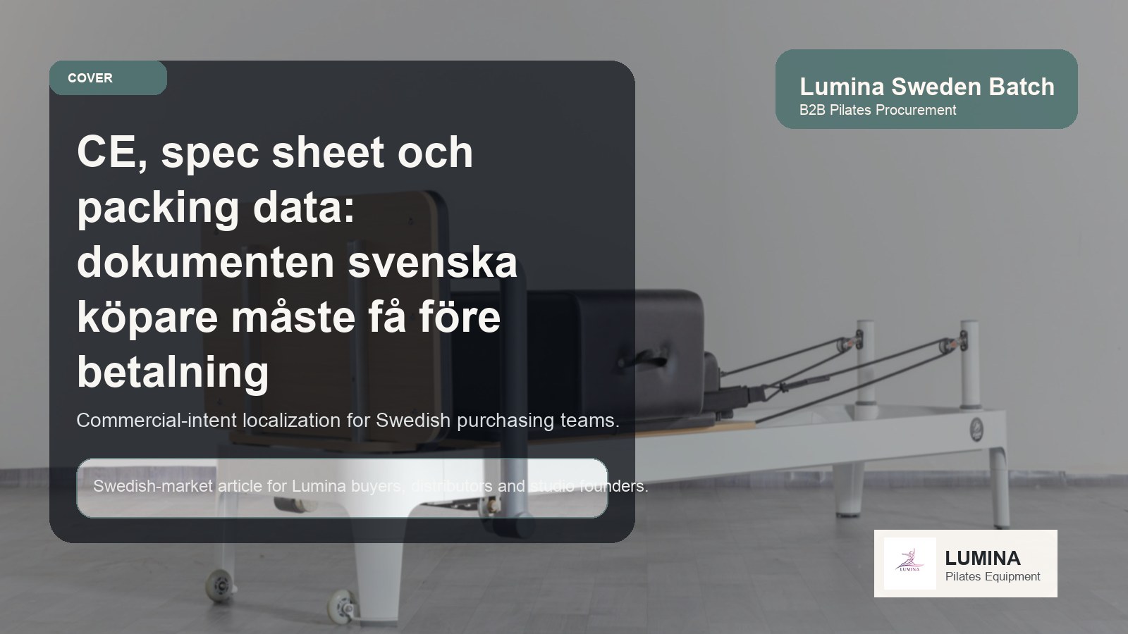 CE, spec sheet och packing data: dokumenten svenska köpare måste få innan betalningen går iväg Lumina