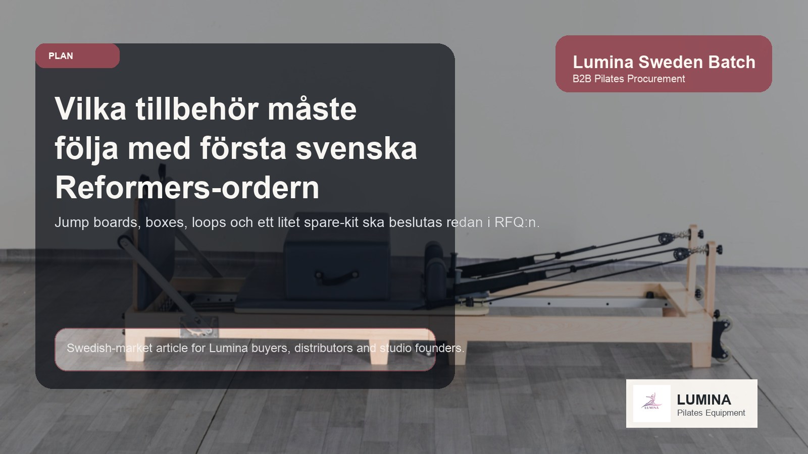 Vilka tillbehör måste följa med första svenska Reformers-ordern för att klasserna ska fungera från dag ett illustrerande bild Lumina