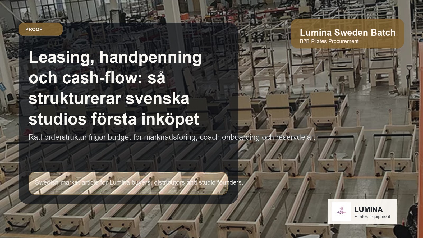 Leasing, handpenning och cash-flow: så strukturerar svenska studios första Reformers-köpet illustrerande bild Lumina