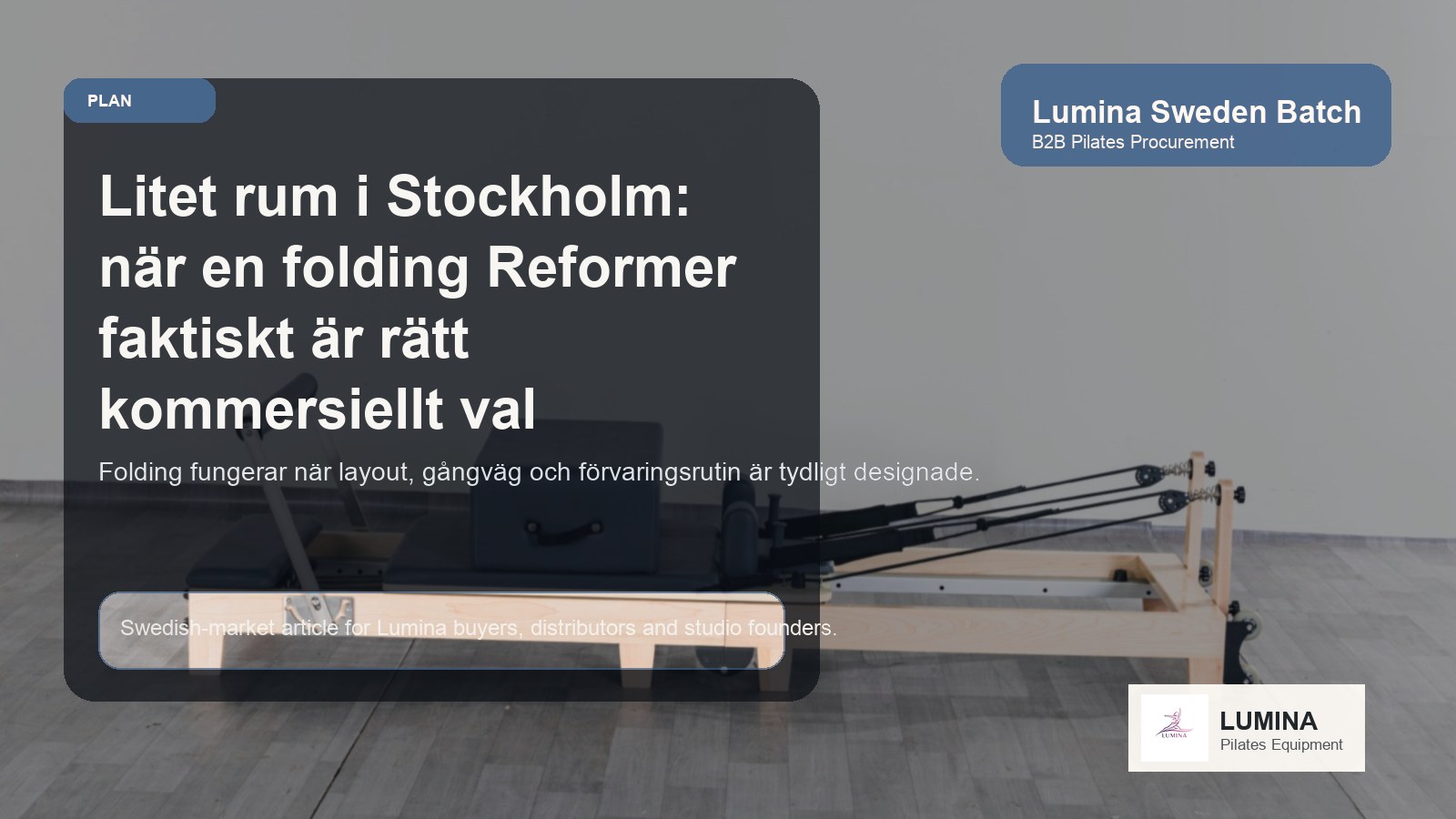 Litet rum i Stockholm: när en folding Reformer faktiskt är rätt kommersiellt val illustrerande bild Lumina