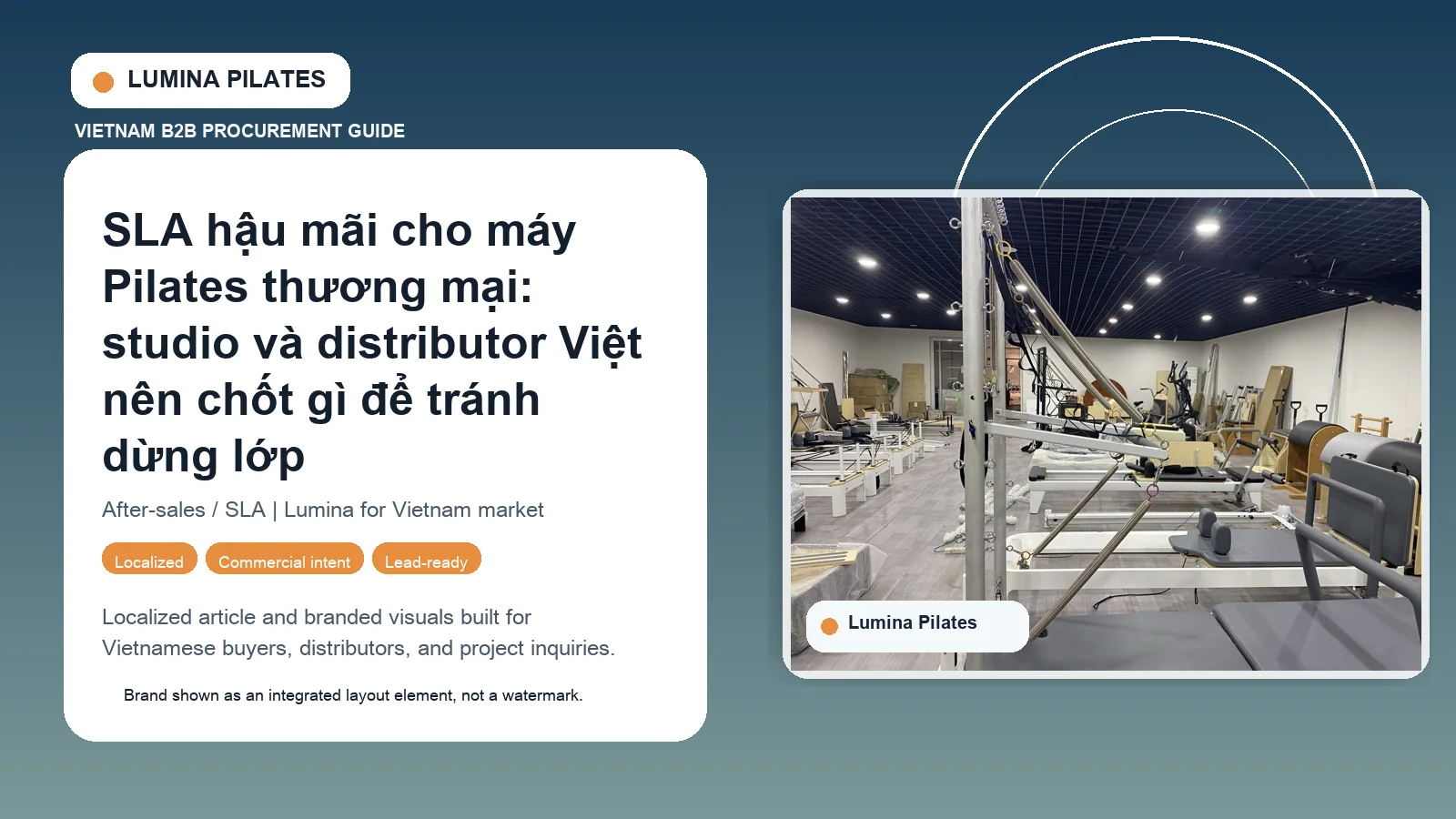 SLA hậu mãi cho máy Pilates thương mại: studio và distributor Việt nên chốt gì để tránh dừng lớp Lumina