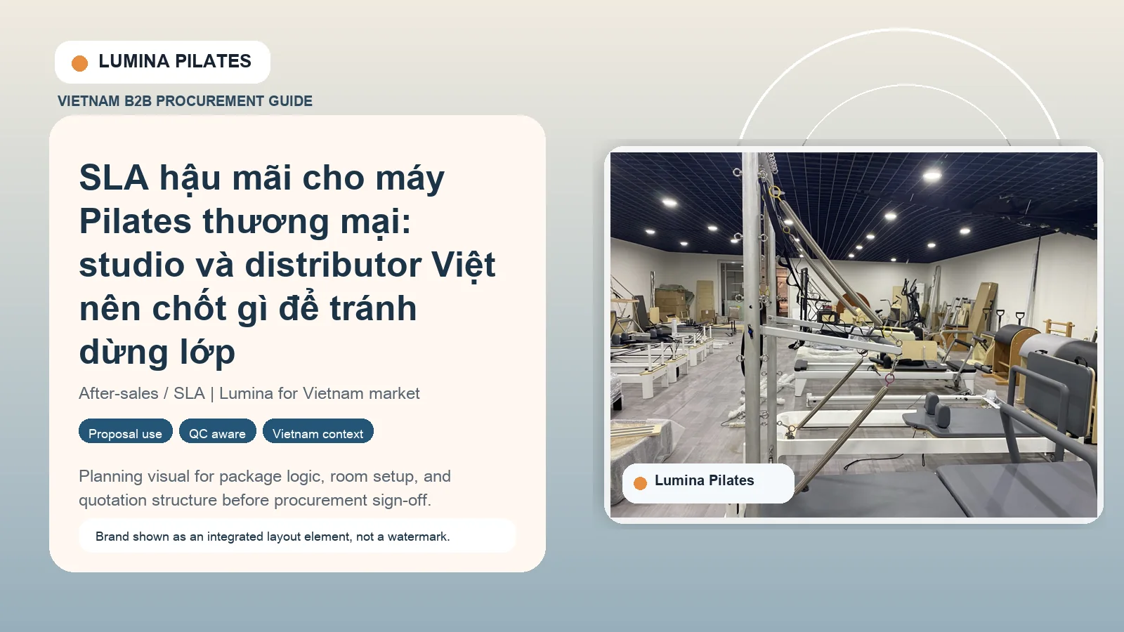 SLA hậu mãi cho máy Pilates thương mại: studio và distributor Việt nên chốt gì để tránh dừng lớp hình ảnh minh họa Lumina