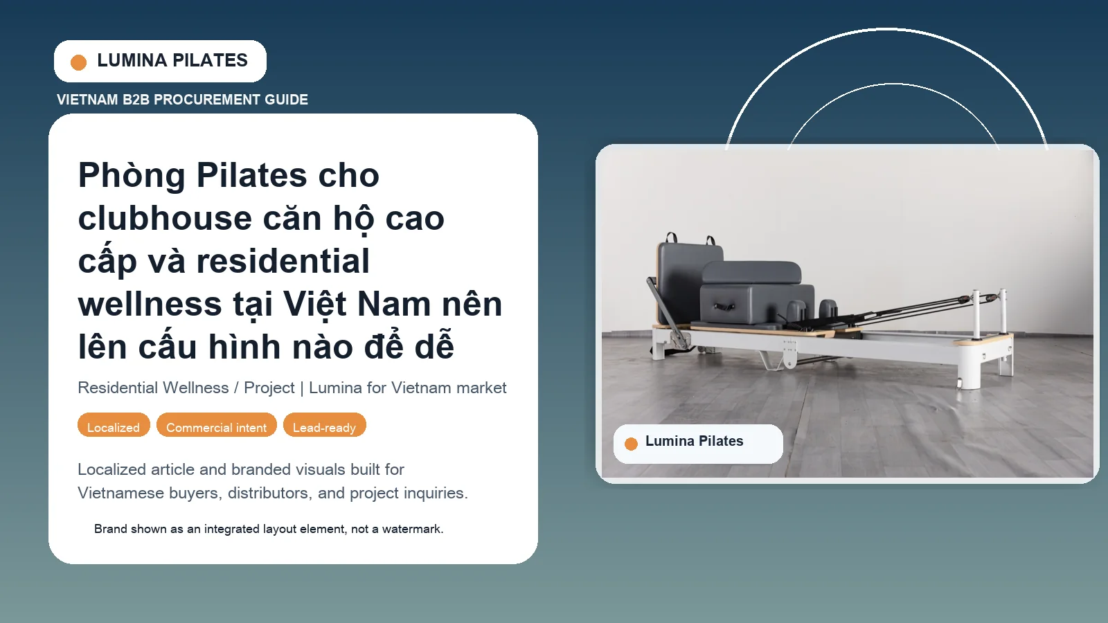 Phòng Pilates cho clubhouse căn hộ cao cấp và residential wellness tại Việt Nam nên lên cấu hình nào để dễ duyệt ngân sách Lumina