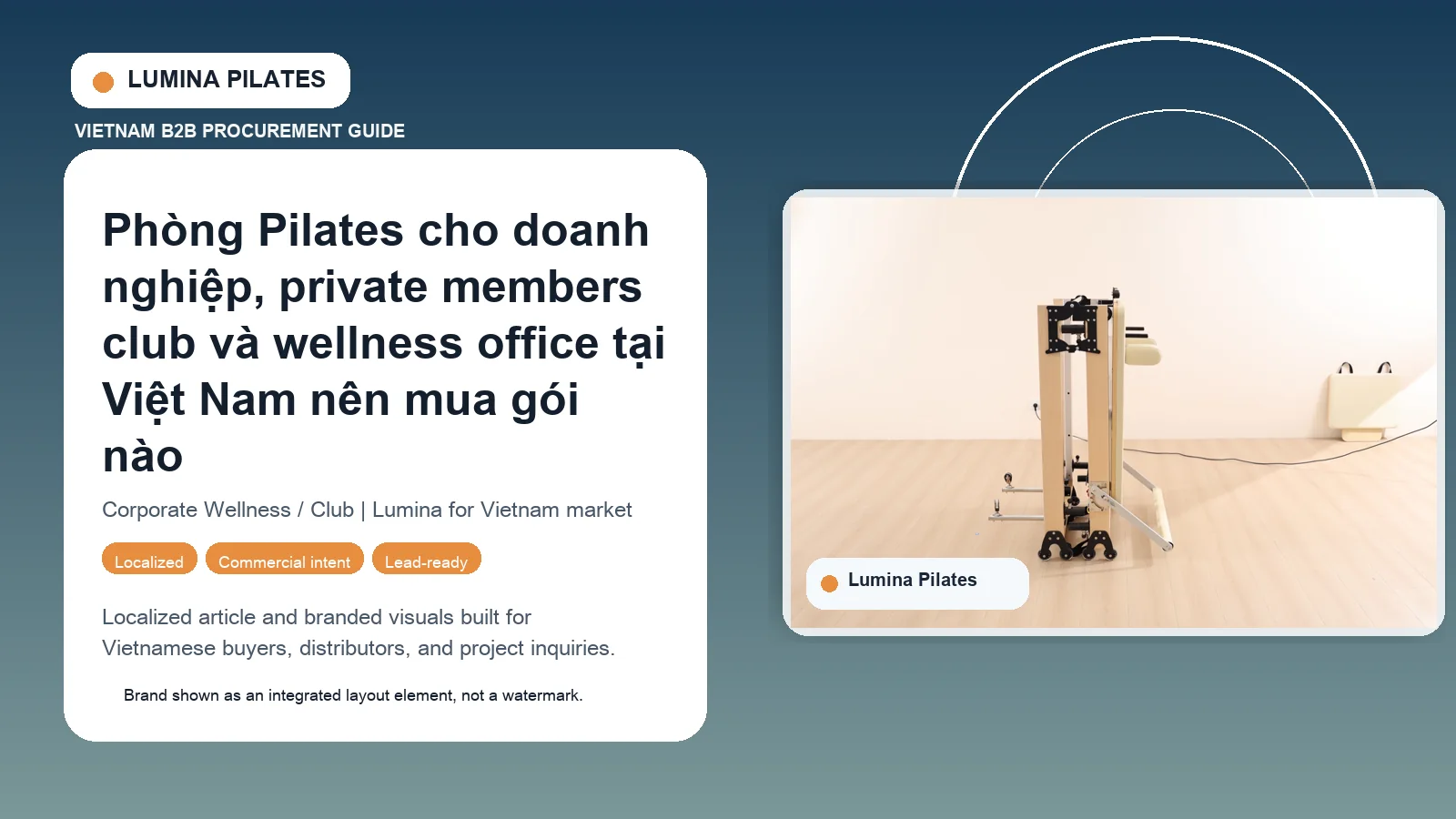 Phòng Pilates cho doanh nghiệp, private members club và wellness office tại Việt Nam nên mua gói nào Lumina