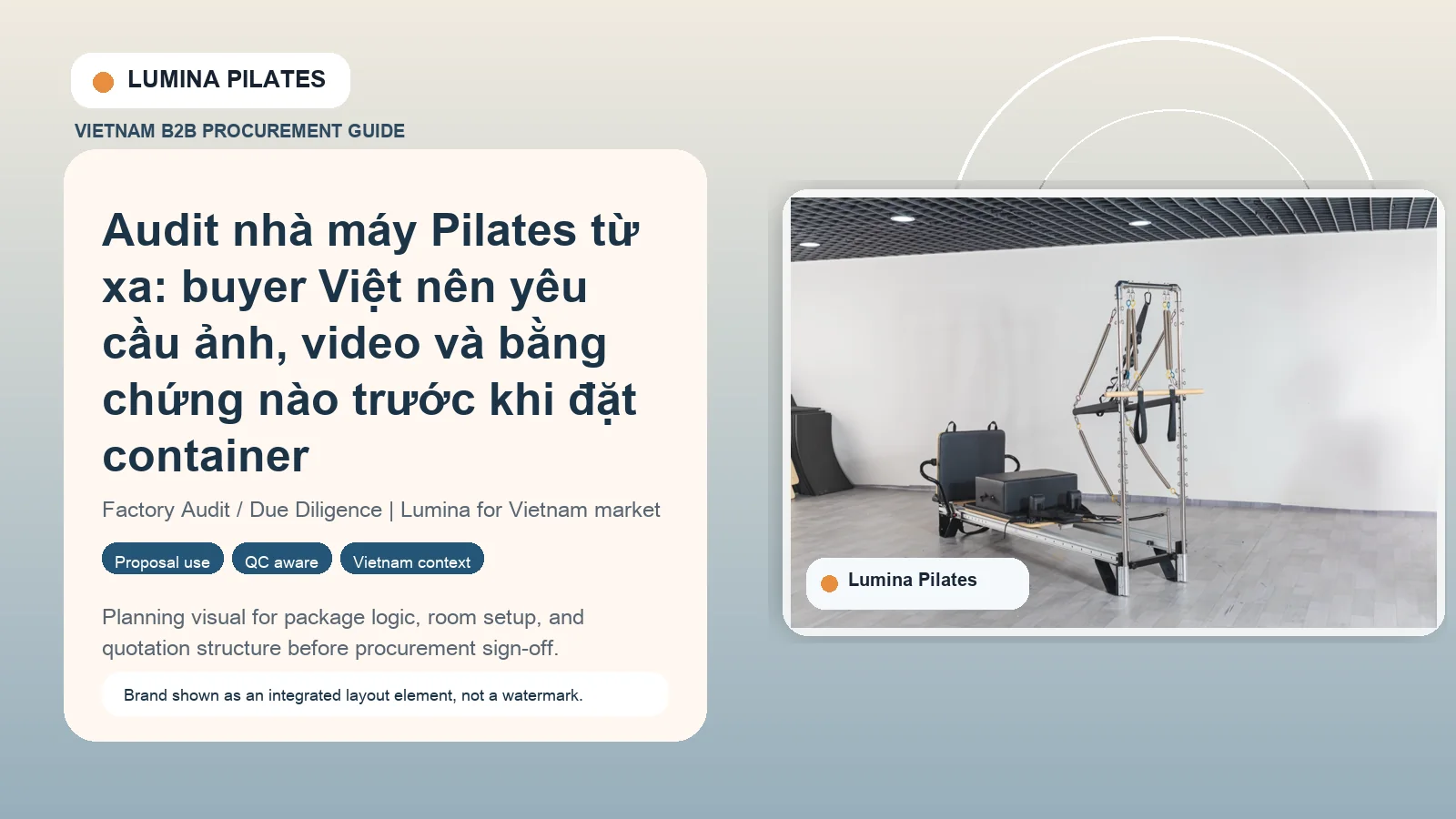 Audit nhà máy Pilates từ xa: buyer Việt nên yêu cầu ảnh, video và bằng chứng nào trước khi đặt container hình ảnh minh họa Lumina